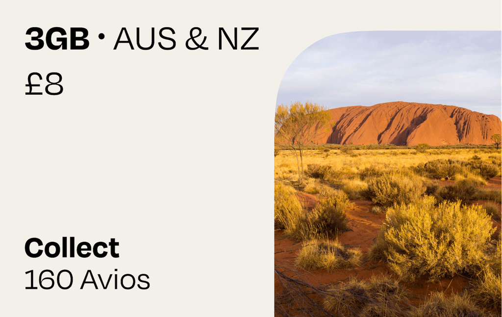 3GB Australia & New Zealand | Collect Avios: **Your mobile data plan at a glance:**

- 3 GB roaming data for Australia and New Zealand
- Valid for 30 days after purchase and installation, with data roaming only starting at destination
- Collect 160 Avios - simply link your British Airways Executive Club membership to collect your Avios after purchase. If you don’t already have one, you will be able to create a new one
- If you are not a British Airways customer you can still buy a travel plan
- After your purchase, we will send you an email to link your Avios account to collect your Avios. It can take up to 45 days to receive your Avios
- Each British Airways Executive Club member is limited to earn Avios on a maximum of 5 eSIMs per calendar year
- For the support chat, troubleshooting access, and more information on how we award Avios, visit our help center: https://help.roamavios.co.uk/

Check that your phone supports eSIM before purchasing. To install your eSIM, your device must be connected to the internet. Purchase the eSim at any time. Apple users will be able to install it straight away however Android users may need to install the eSim when connected to a local WiFi Network.

Please be aware that your initial verification email may end up in your spam or junk folders. Please mark this as not junk or spam to prevent this from happening again.